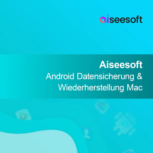 Aiseesoft Android Kopia zapasowa i przywracanie Mac