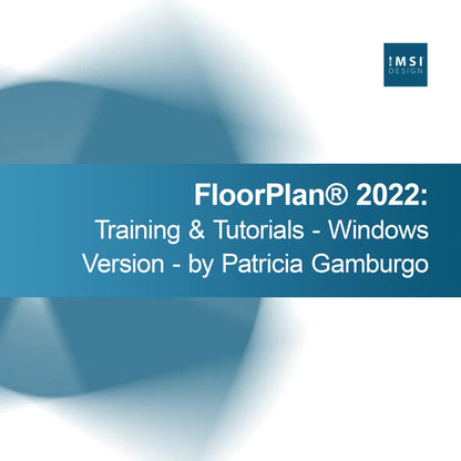 FloorPlan® 2022: Szkolenia i samouczki - wersja na Windows - autorstwa Patricii Gamburgo