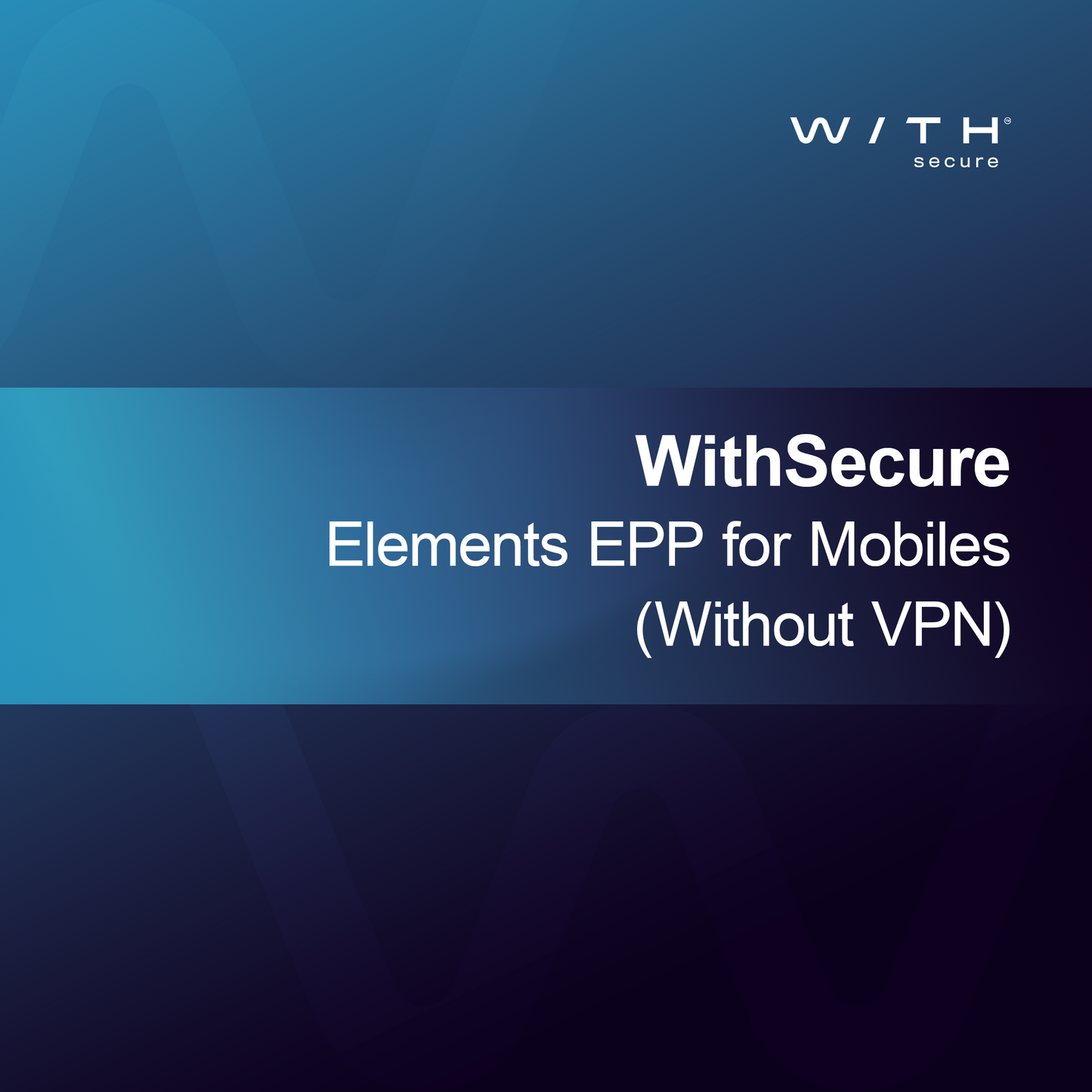 WithSecure Elements EPP for Mobiles (Without VPN)